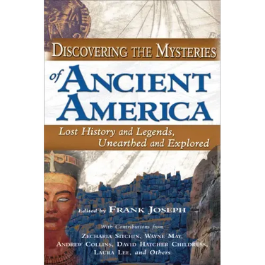 Discovering the Mysteries of Ancient America