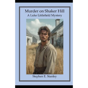 Murder on Shaker Hill: A Luke Littlefield Mystery