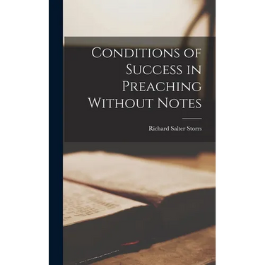 Conditions of Success in Preaching Without Notes