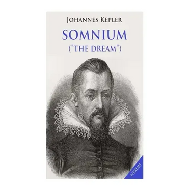 Somnium ("The Dream"): Posthumous Work on Lunar Astronomy