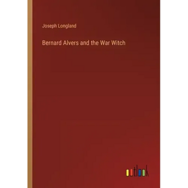 Bernard Alvers and the War Witch