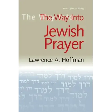 The Way Into Jewish Prayer