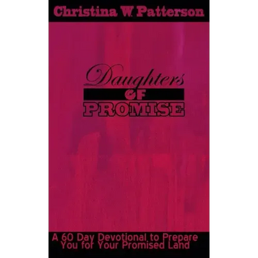 Daughters of Promise: A 60 Day Devotional to Prepare You For Your Promised Land