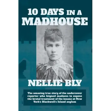 Ten Days in a Madhouse