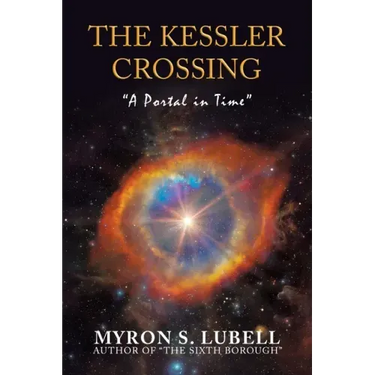 The Kessler Crossing: "A Portal in Time"