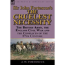 Sir John Fortescue's 'The Cruelest Necessity': The British Army, the English Civil War and the Conflicts of the 17th Century