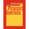 The Genesis of a Painting: Picasso's Guernica