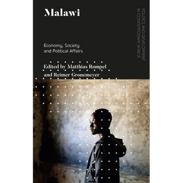 Malawi: Economy, Society and Political Affairs