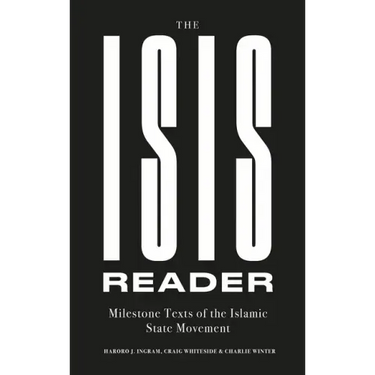 The Isis Reader: Milestone Texts of the Islamic State Movement