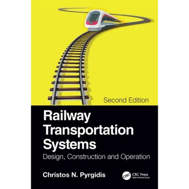 Railway Transportation Systems: Design, Construction and Operation