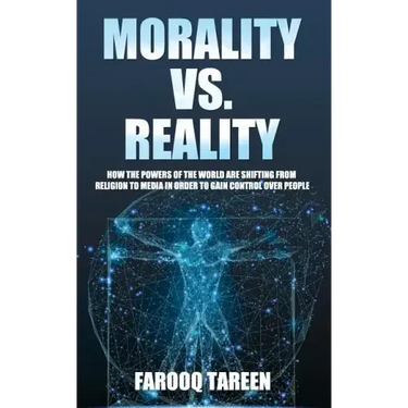 Morality vs. Reality: How the Powers of the World Are Shifting from Religion to Media in Order to Gain Control Over People