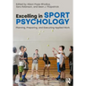 Excelling in Sport Psychology: Planning, Preparing, and Executing Applied Work