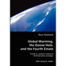 Global Warming, the Ozone Hole, and the Fourth Estate