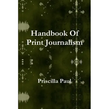 Handbook Of Print Journalism
