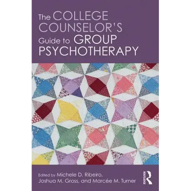 The College Counselor's Guide to Group Psychotherapy
