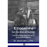 Etidorhpa or the End of Earth: The Strange History of a Mysterious Being