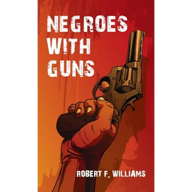 Negroes With Guns Hardcover