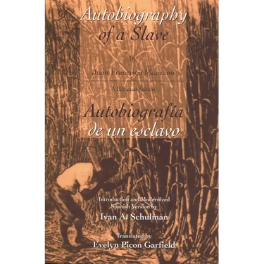 The Autobiography of a Slave / Autobiografia de Un Esclavo