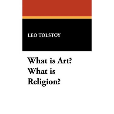 What Is Art? What Is Religion?