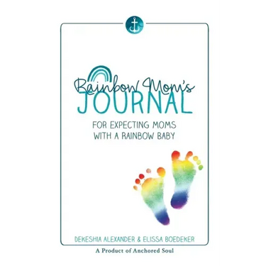 Rainbow Mom's Journal: For Expecting Moms with a Rainbow Baby