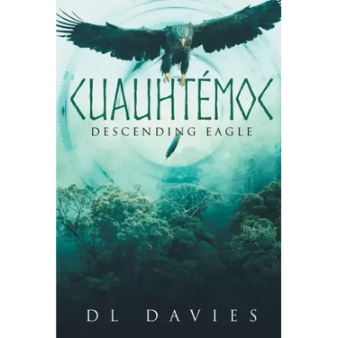 Cuauhtémoc: Descending Eagle