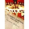 Le Morte d'Arthur Volume 2: King Arthur and of His Noble Knights of the Round Table
