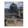 The Tuileries Palace: The History and Legacy of France's Famous Royal Palace