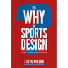 The Why of Sports Design: Design Principles in Sports Marketing