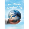 My Journey Throughout Life