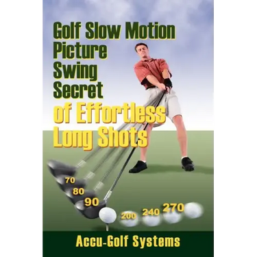 Golf Slow Motion Picture Swing Secrets of Effortless Long Shots