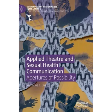 Applied Theatre and Sexual Health Communication: Apertures of Possibility