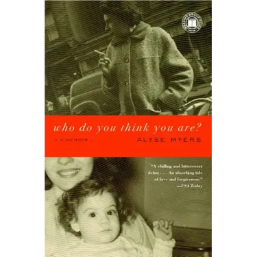 Who Do You Think You Are?: A Memoir