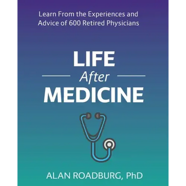 Life After Medicine: Retirement Lifestyle Readiness