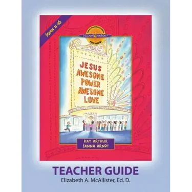 Discover 4 Yourself (D4y) Teacher Guide: Jesus - Awesome Power, Awesome Love