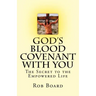 God's Blood Covenant With You: The Secret to the Empowered Life