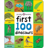 First 100: First 100 Dinosaurs