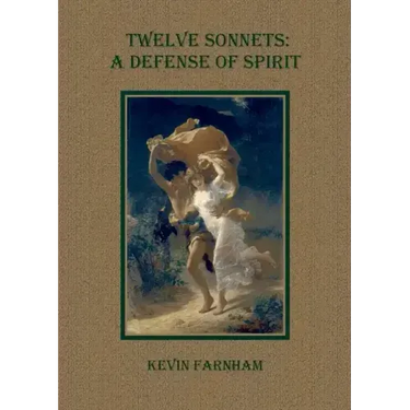 Twelve Sonnets: A Defense of Spirit