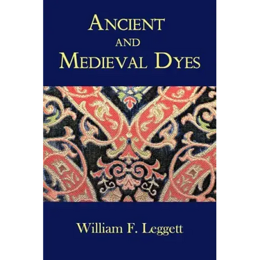 Ancient and Medieval Dyes