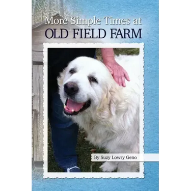 More Simple Times at Old Field Farm