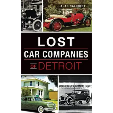 Lost Car Companies of Detroit