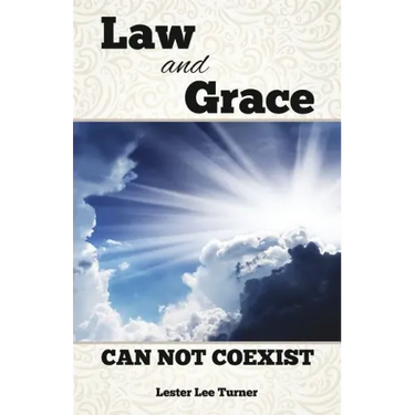 Law and Grace Can Not Coexist