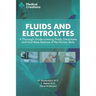 Fluids and Electrolytes: A Thorough Guide covering Fluids, Electrolytes and Acid-Base Balance of the Human Body