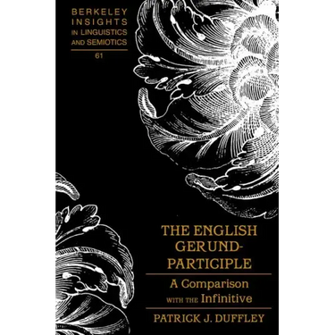 The English Gerund-Participle: A Comparison with the Infinitive