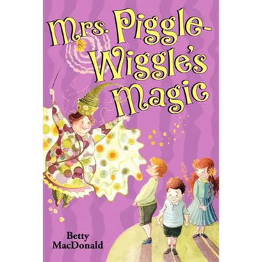 Mrs. Piggle-Wiggle's Magic