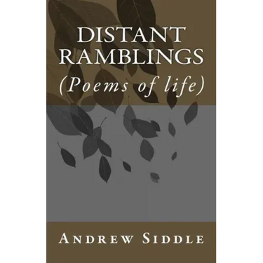Distant Ramblings: (Poems of life)