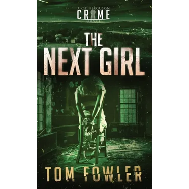 The Next Girl: A C.T. Ferguson Crime Novel