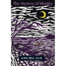 The Mystery of Identity