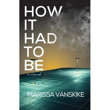 How It Had To Be (How It Had To Be, #1)