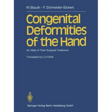 Congenital Deformities of the Hand: An Atlas of Their Surgical Treatment