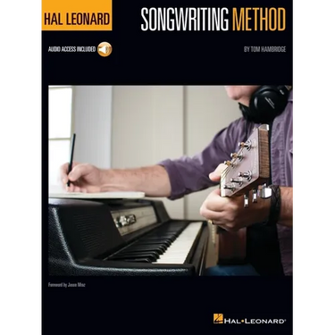 Hal Leonard Songwriting Method: Book with Online Audio Demonstrations